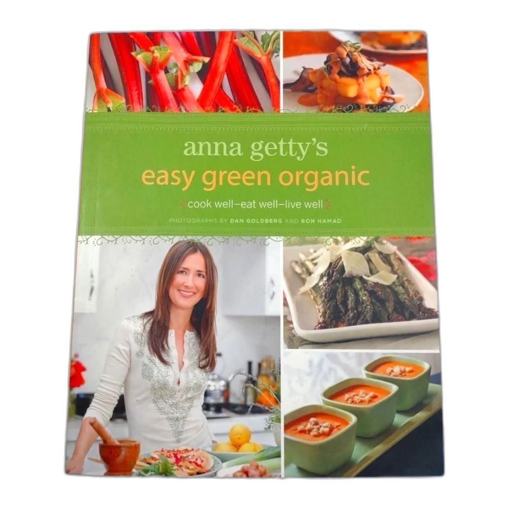 Anna Getty's Easy Green Organic  Paperback Cookbook
